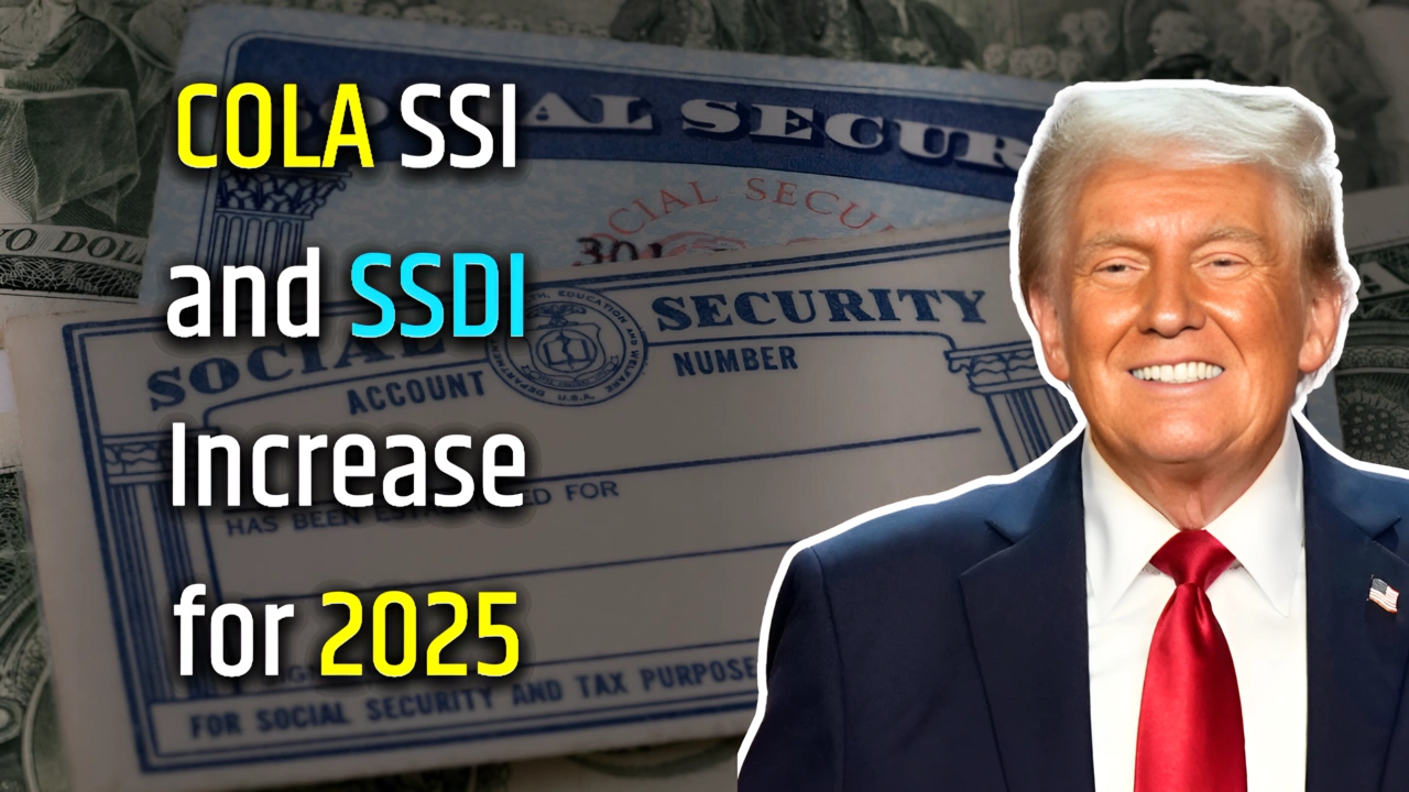 COLA SSI and SSDI Increase for 2025 What Social Security Claimants