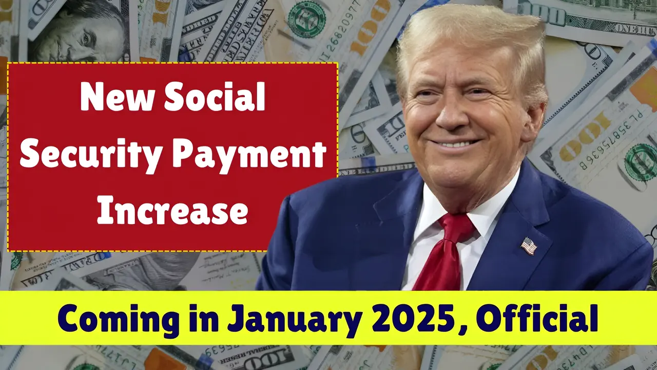 New Social Security Payment Increase Coming in January 2025, Official